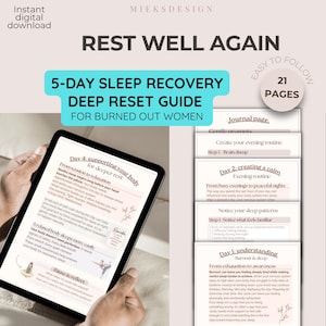 May include: A digital 21-page sleep recovery guide titled REST WELL AGAIN and 5-DAY SLEEP RECOVERY DEEP RESET GUIDE FOR BURNED OUT WOMEN. The guide features text on a tablet screen and stacked pages with headings like Day 1: understanding and Day 4.