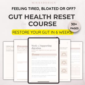 Peut inclure: Une tablette numérique affichant un "Gut Health Reset Course" avec le texte "Feeling Tired, Bloated or Off?" et "Restore Your Gut in 6 Weeks." L'image comprend des pages avec des titres de leçons et des schémas.