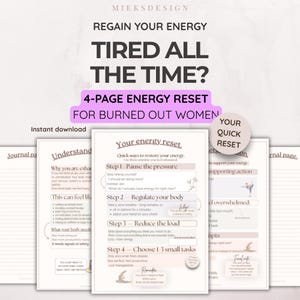 May include: A digital download titled "4-Page Energy Reset for Burned Out Women." The pages feature text on regaining energy, including steps to pause pressure, regulate the body, reduce load, and choose small tasks. The design is in neutral tones.