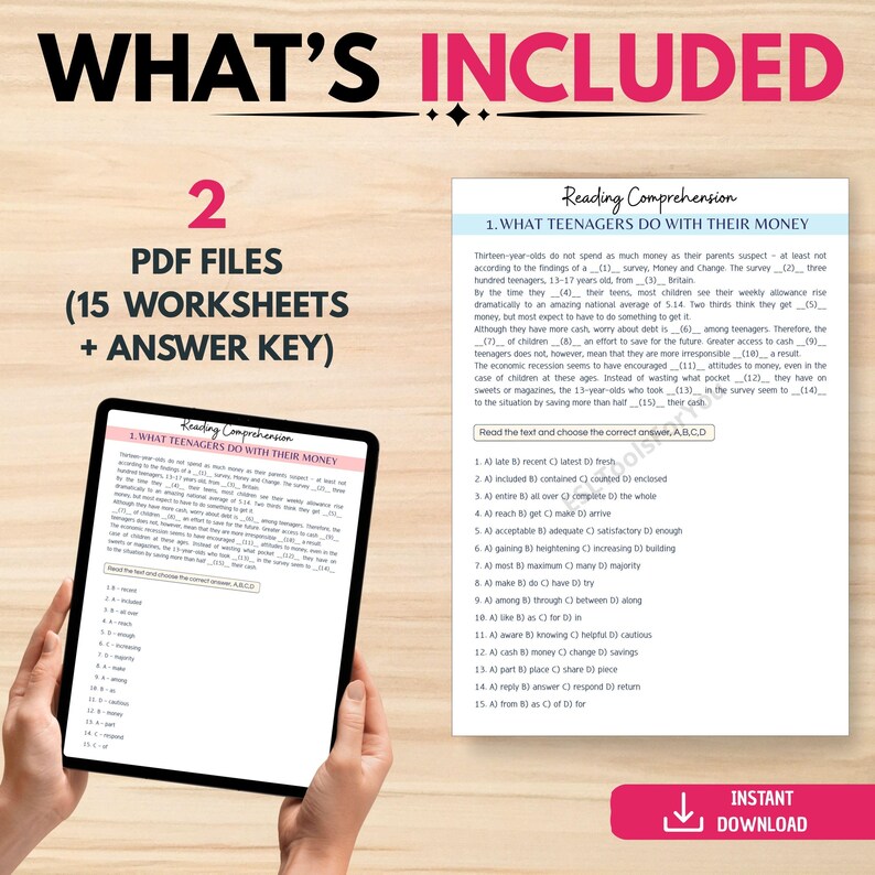 May include: A digital product listing featuring two PDF files, 15 worksheets, and an answer key. The text reads WHAT'S INCLUDED, 2 PDF FILES (15 WORKSHEETS + ANSWER KEY), and Reading Comprehension 1. WHAT TEENAGERS DO WITH THEIR MONEY.