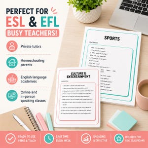 May include: Educational worksheets titled Sports and Culture & Entertainment with numbered questions. The text includes Perfect for ESL & EFL Busy Teachers, Private tutors, Homeschooling parents, English language academies, and Online and in-person speaking classes.