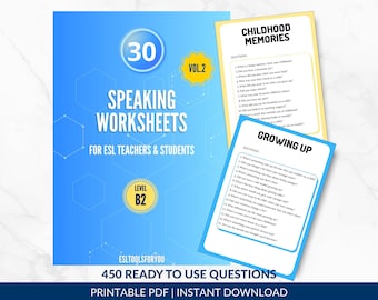 May include: A blue educational document titled 30 Speaking Worksheets for ESL Teachers & Students, Level B2, featuring 450 ready to use questions. Two smaller pages titled Childhood Memories and Growing Up are displayed with lists of questions.