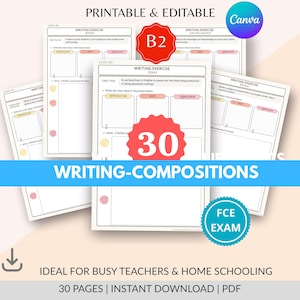 May include: A set of printable and editable writing exercise worksheets. The worksheets are white with pink and yellow accents, and feature text boxes for writing prompts. The image includes the text "WRITING-COMPOSITIONS", "FCE EXAM", and "30 PAGES".