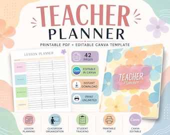 May include: A teacher planner digital product featuring a floral cover with pastel flowers and a lesson planner page layout. The text reads Teacher Planner, Printable PDF + Editable Canva Template, 42 Pages, Instant Download, and Print Unlimited.