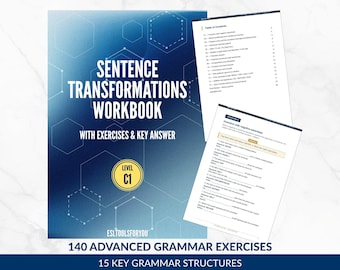 C1 Sentence Transformations Workbook, Cambridge Resphrasing Practice, Advanced English Grammar , ESL Teacher Resource, EFL resource, PDF