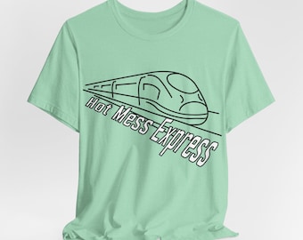 Hot Mess Express Tee: Unisex Cotton Graphic T-Shirt