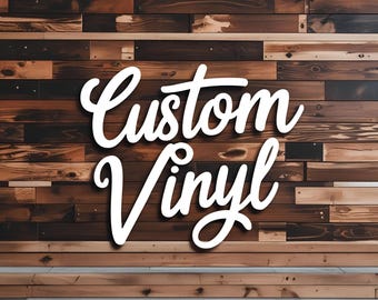 Custom Vinyl Decals – Personalized Stickers for Cars, Laptops, Walls, Mugs & More