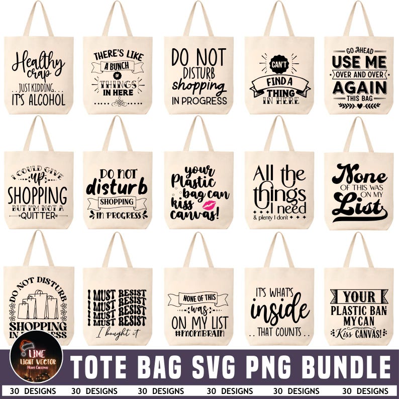 K&ouml;nnte beinhalten: Eine Sammlung beiger Tragetaschen mit verschiedenen schwarzen Textdesigns. S&auml;tze wie "Healthy crap, it's alcohol", "Do not disturb shopping" und "Your plastic ban can kiss canvas!" sind zu sehen. Das Bild enth&auml;lt auch den Text "Tote Bag SVG PNG Bundle."