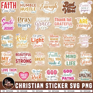 May include: A collection of Christian-themed stickers with various inspirational quotes and phrases. The stickers feature colorful designs and fonts, including phrases like "Faith," "Smile," and "God is Good." The image also includes the text "CHRISTIAN STICKER SVG PNG."