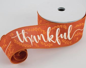 Thankful Wired Ribbon: Rust Orange Fall Thanksgiving Decor, 2.5 Inch, 10 Yards