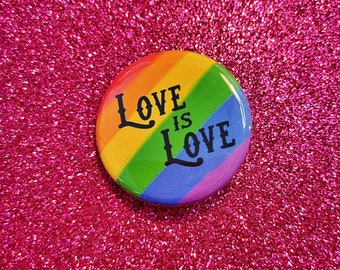 Love is love  1.25" Button