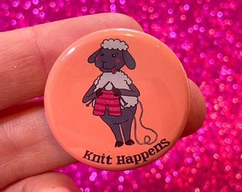 Knit Happens  1.25" Button