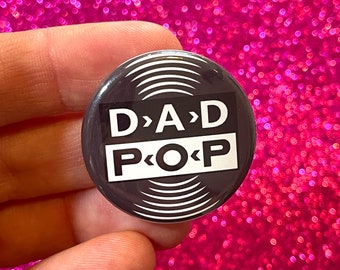 Dad pop 1.25" Button