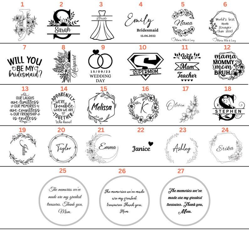 May include: A grid of twenty-seven black and white graphic designs featuring various floral motifs, monograms, and personalized text options including names, dates, and quotes, intended for custom engraving or printing on various surfaces.
