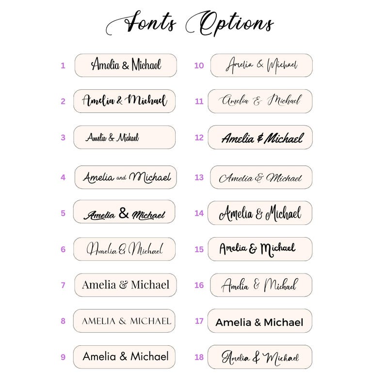 May include: A graphic displaying 18 font options for the names "Amelia & Michael". Each option is presented in a rectangular, light-colored box with a unique font style. The title "Fonts Options" is written in cursive at the top.