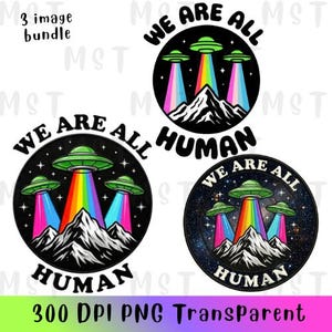 Puede incluir: Un paquete de gráficos digitales con tres diseños circulares. Cada diseño muestra ovnis verdes sobre una cordillera, emitiendo haces de luz con los colores del arcoíris. El texto "WE ARE ALL HUMAN" aparece arqueado en los bordes.
