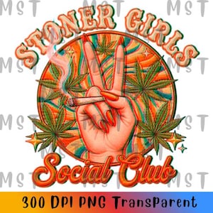 Stoner Girls Social Club PNG | Retro 420 Sublimering | Faux Broderi Cannabis Patch Grafik | Vintage Weed Chic DTF Design | Digital Fil
