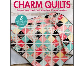 Charm Quilts Time Saving by Annie's Quilting 8 quilts precut charm squares precut friendly