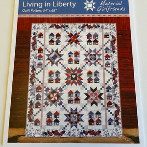 Living in Liberty by Material Girlfriends 12 month block of the Month quilt pattern 54&quot; x 68&quot; PATRIOTIC