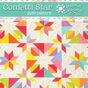 Confetti Star by Material Girlfriends Quilt Pattern 48&quot; x 64&quot;  (7 Layout Options)