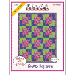 Town Square Fabric Cafe Donna Robertson Quilt Book Quilt Pattern Make it with 3 yards! 47 1/2 x 62