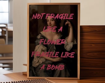 Ritratto di donna vintage con citazione incoraggiante, stampa artistica, non fragile come un fiore ma come una bomba, decorazione murale femminista
