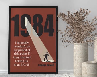 1984 Poster - George Orwell Quote Print, Political Dystopia Wall Art, Minimalist Literature Poster, Big Brother Inspired Design