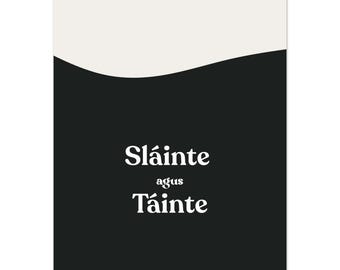 Sláinte agus Tainte Print – Irish Blessing Wall Art | Gaelic Quote | Celtic Home Decor | Irish Gift