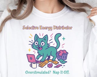 Long Sleeve T-Shirt: ADHD Cat - "Overstimulated?  Nap It Off." Mental Health Shirt
