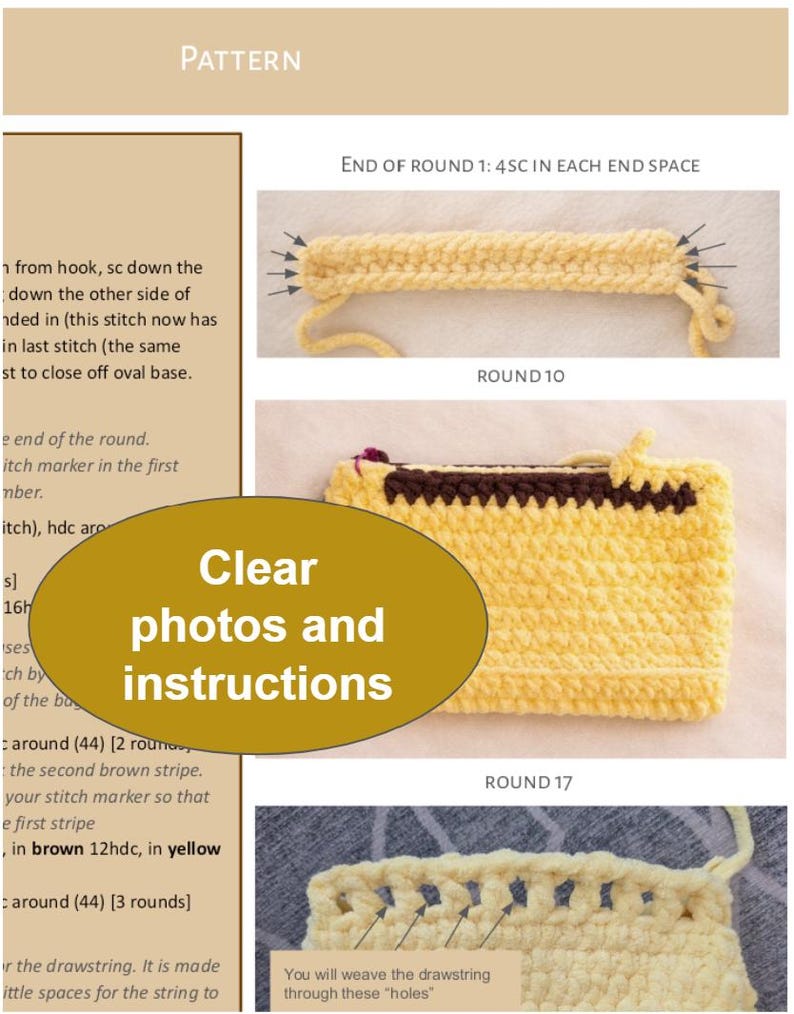 May include: A crochet pattern document featuring text and three instructional images. The images show a yellow yarn base, a yellow pouch with a brown zipper area, and a yellow crochet section with holes for a drawstring. Text includes "PATTERN", "Clear photos and instructions", and "You will weave the drawstring through these holes".