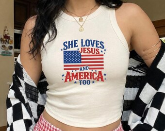 She Loves Jesus And America Too Embroidered Tank Top, 4th Of July Crop Top, Patriotic Christian Baby Tee, USA 250th, Independence Day Gift
