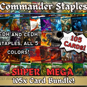 May include: A bundle of 105 Magic: The Gathering cards, including EDH and CEDH staples in all five colours. The image features text that reads "Commander Staples," "EDH AND CEDH STAPLES, ALL 5 COLORS!" and "SUPER MEGA 105x Card Bundle!"