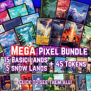 May include: A selection of pixel art cards showcasing landscapes, fantasy scenes, and characters. The cards are labelled with text and include the words "MEGA PIXEL BUNDLE", "15 BASIC LANDS", "5 SNOW LANDS", and "+ 45 TOKENS". The text "CLICK TO SEE THEM ALL!" is also visible.