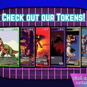 Peut inclure: Image d'art num&eacute;rique pr&eacute;sentant six mod&egrave;les de cartes &agrave; collectionner pix&eacute;lis&eacute;es. Les cartes pr&eacute;sentent des cr&eacute;atures et des personnages fantastiques, dont un dinosaure, un d&eacute;mon et un guerrier. Le texte "CHECK OUT OUR TOKENS!" est affich&eacute; en haut.