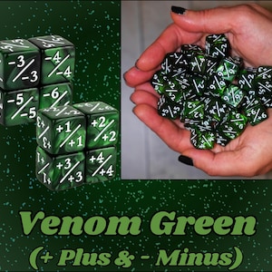 May include: Green dice with white markings, some stacked and some held in a person's hands. The dice are labeled with plus and minus symbols and numbers. The text "Venom Green (+ Plus & - Minus)" is at the bottom.