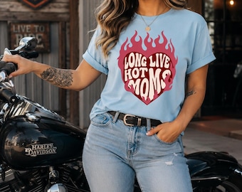 Long Live Hot Moms Shirt, Trendy Mom Tee, Retro Graphic T Shirt, Cool Mom Shirt, Funny Mom Tee, Biker Mom Shirt, Western Mom Tee