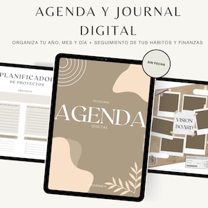 Puede incluir: Agenda y diario digital que se muestra en tabletas. La tableta principal muestra "AGENDA DIGITAL" en un diseño beige. Otras tabletas muestran la planificación de proyectos y un tablero de visión. El texto incluye "Organiza tu año, mes y día + seguimiento de tus hábitos y finanzas."