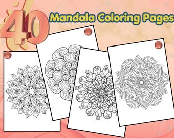 Mandala Coloring Pages for Adults | 40 Beautiful Printable Mandala Designs | Relaxing Stress Relief Coloring PDF | Digital Download
