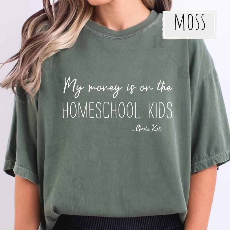 Funny homeschool shirt for moms with “My Money Is On the Homeschool Kids” quote. Perfect gift for homeschooling teachers and stay-at-home moms homeschool t shirt moms