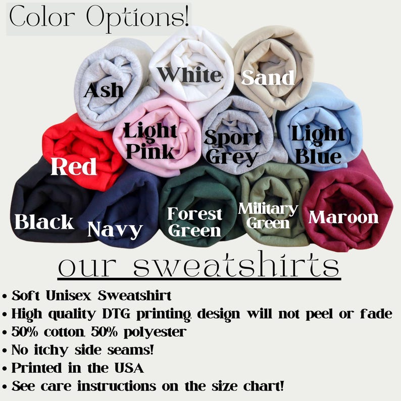 May include: A display of rolled-up sweatshirts in various colors, including red, black, navy, forest green, military green, maroon, ash, white, sand, light pink, sport grey, and light blue. Text reads "Color Options!" and "our sweatshirts."