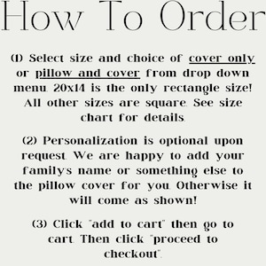 May include: Text on a cream-colored background reads "How To Order" followed by numbered instructions. The instructions detail selecting a size, personalization options, and the checkout process for a pillow cover.