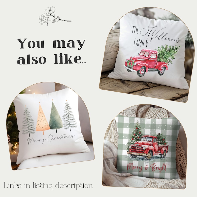 May include: White Christmas-themed throw pillows with various designs. One features a red truck carrying a Christmas tree, another has three stylized trees, and the third displays a red truck with a tree and the text "Merry & Bright". The text "You may also like..." is also visible.