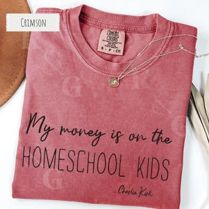 “My Money Is On the Homeschool Kids” shirt for women. Funny homeschool mama tee, perfect gift for moms or teaching parents.