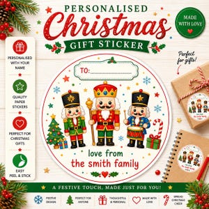 May include: A round personalized Christmas gift sticker featuring three nutcracker figures, a Christmas tree, and a candy cane. The text reads TO: followed by a line, and love from the smith family. The design includes stars and snowflakes.