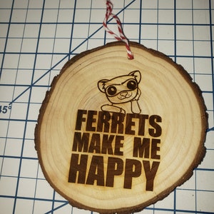 Ornament Ferrets Make me Happy on 3 wooden disc image 2