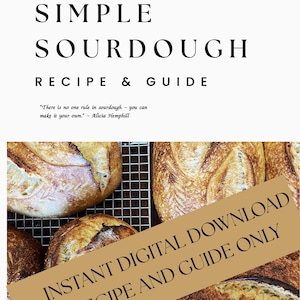 May include: A recipe and guide for simple sourdough bread. The cover features the text "SIMPLE SOURDOUGH RECIPE & GUIDE" with a quote and the Etsy shop name. The bottom of the image shows several loaves of freshly baked bread.