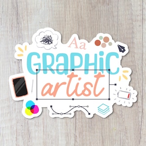 May include: A sticker with the words "GRAPHIC artist" in a playful font, surrounded by design-related icons. The design includes a tablet, color swatches, and a pen tool, all on a white background.