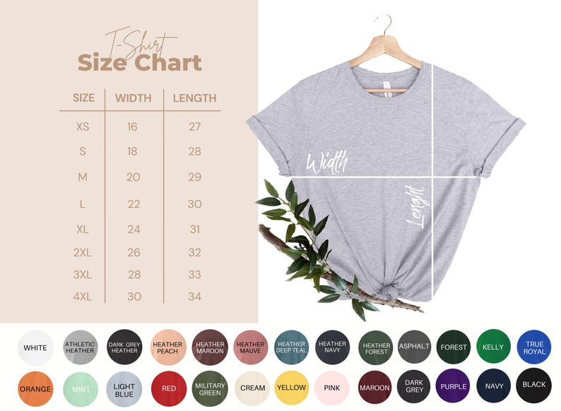 May include: A light gray t-shirt displayed on a wooden hanger, with a size chart and color swatches. The chart shows width and length measurements in inches. The shirt is next to a sprig of green leaves.