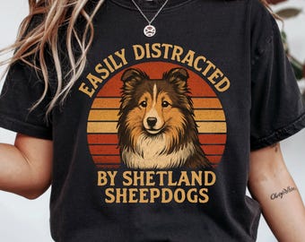 Easily Distracted by Shetland Sheepdogs, PNG, Funny Shetland Sheepdogs Quote, Retro Vintage Dog Illustration,Dog Lover Gift,Digital Download