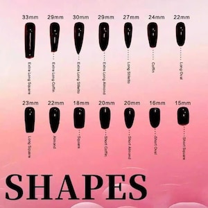 May include: Image showcasing different nail shapes, with black nail samples. Includes Extra Long Square (33mm), Almond (22mm), and Short Square (15mm) styles. The word "SHAPES" is at the bottom, indicating a guide to nail designs.